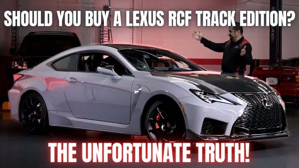 Should You Buy a Lexus RCF Track Edition? Here’s The Unfortunate TRUTH!