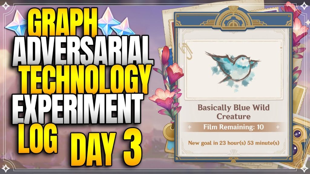 Basically Blue Wild Creature | Graph Adversarial Technology Experiment Log |【Genshin Impact】
