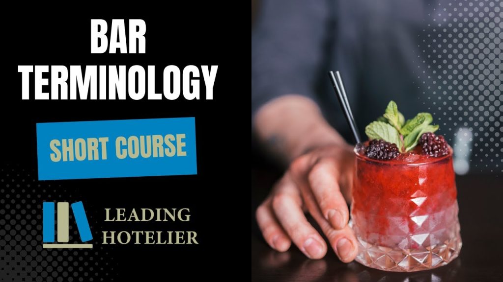 Bar Terminology – Food and Beverage Service Training #21