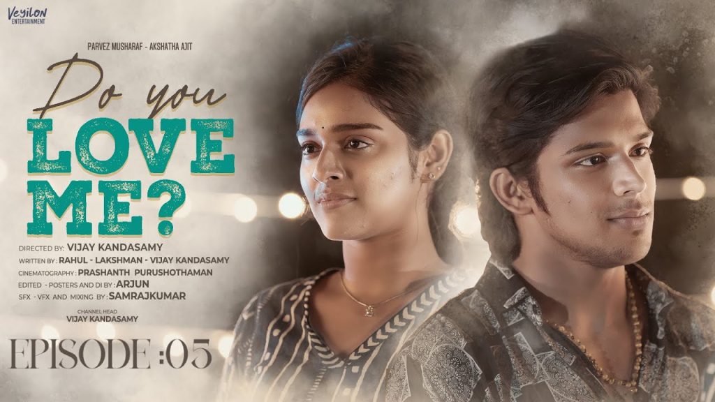 EP-5 | Do You Love Me | Parvez Musharaf & Akshathaa Ajit | College Series | Veyilon Entertainment