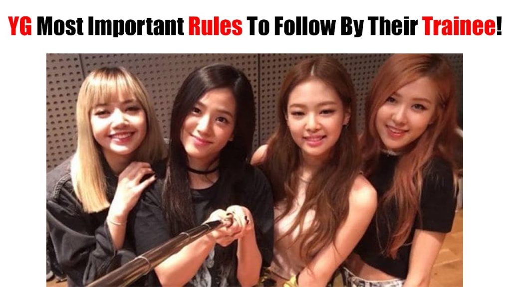 YG Entertainment Most Important Rules To Follow By Their Trainee If You Want Stay In Agency!