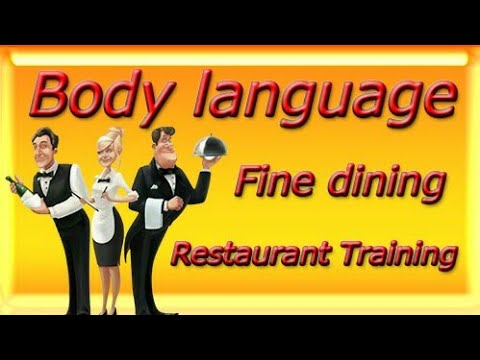 food and beverage fine dining restaurant training   BODY LANGUAGE  THE BASICS