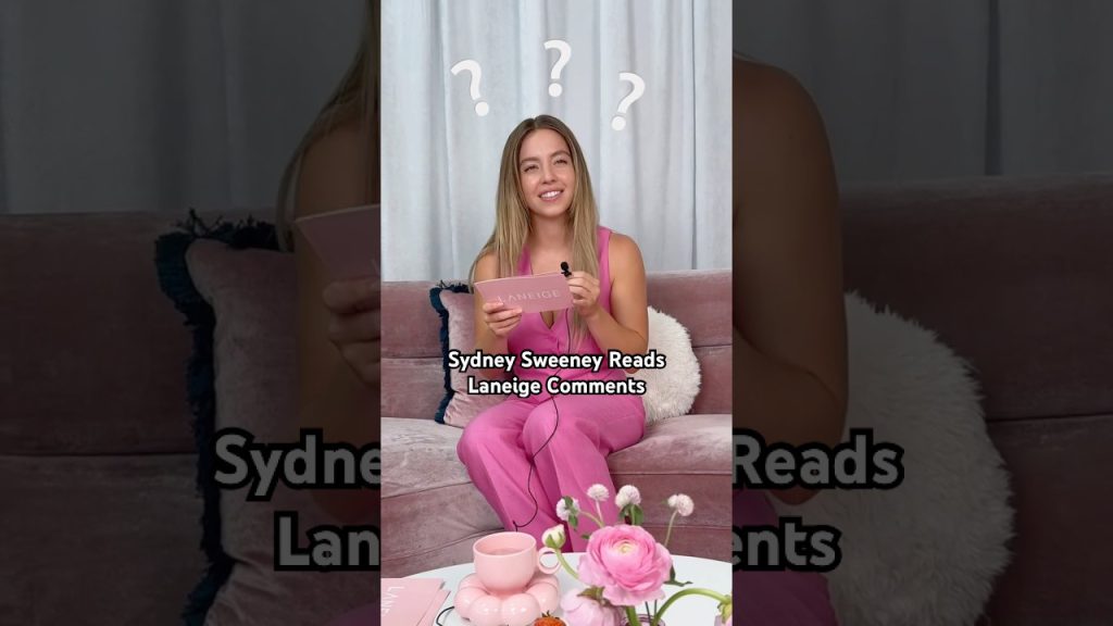 Sydney Sweeney Reads Laneige Comments #humor