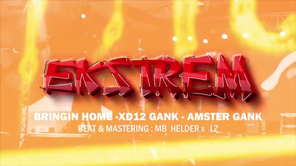 EKSTREM__BRINGIN HOME – XD12 GANK – AMSTER GANK
