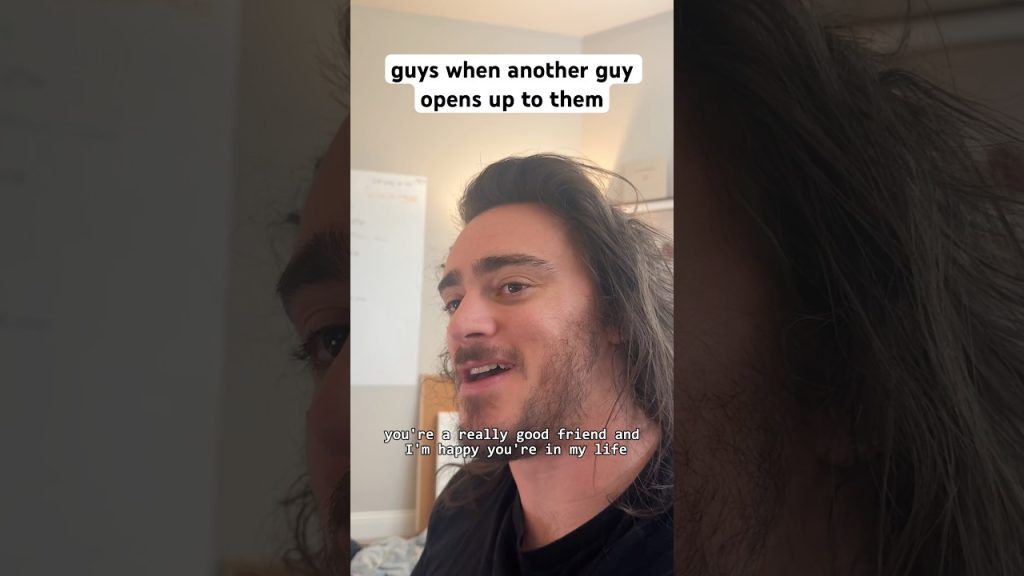 guys when another guy opens up to them #shorts #comedy #funny