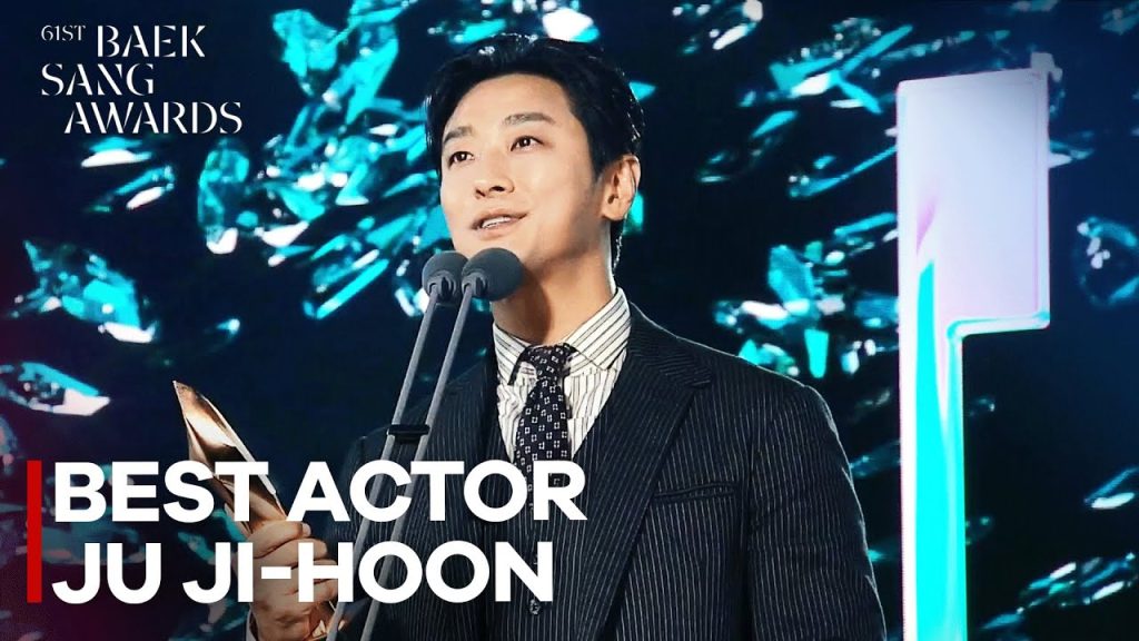 [ENG SUB] JU JI HOON WON BEST ACTOR – 61st Baeksang Arts Awards