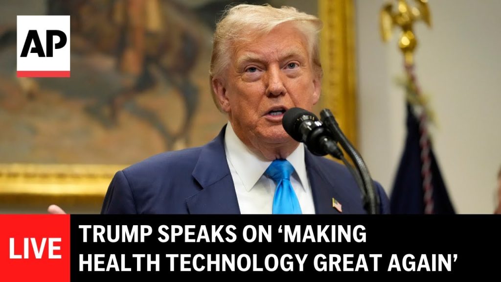 LIVE: Trump speaks on ‘Making Health Technology Great Again’
