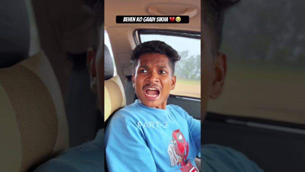 Behen Ko Gaadi Sikha ( Part-2 ) 💔😭 #shorts #funny #comedy #comedyshorts