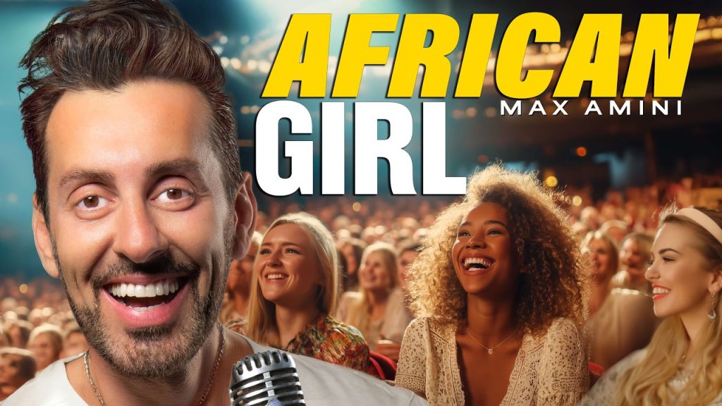 African Girl’s Dating Rules | Max Amini | Standup Comedy