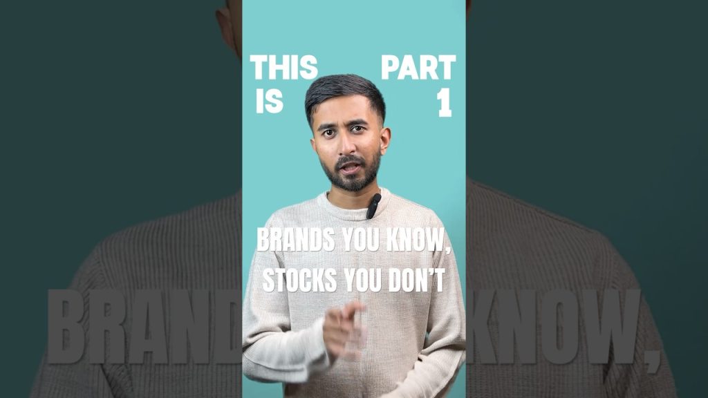 BRANDS YOU KNOW, STOCKS YOU DON’T Series PART-1 #stocks #investing