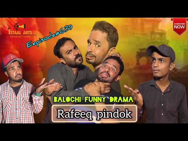 Rafeeq Pindok | Balochi Funny Video | Episode  639 | 2025 #comedy #funny