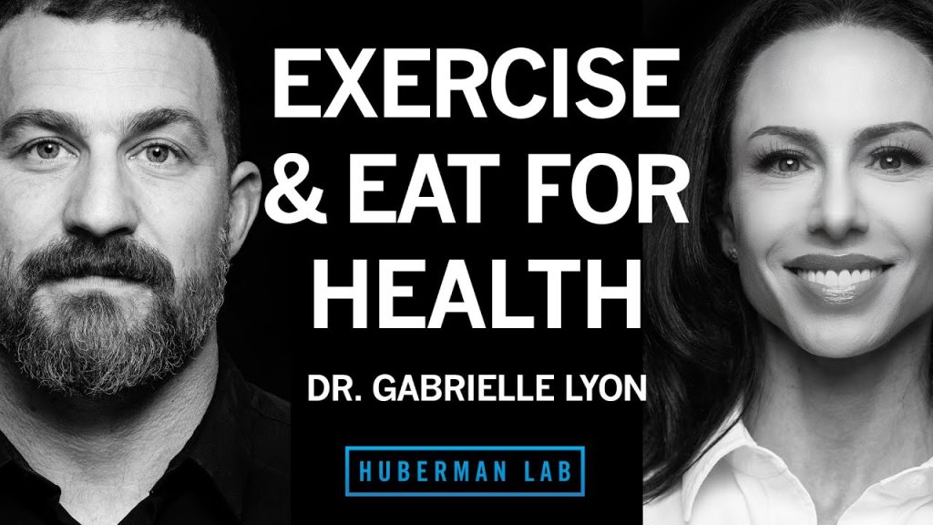 How to Exercise & Eat for Optimal Health & Longevity | Dr. Gabrielle Lyon