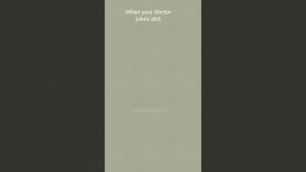 When your doctor jokes alot!  🤣 (4k memes)
