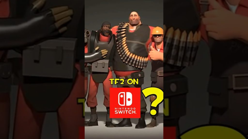TF2 ON NINTENDO SWITCH? #tf2 #teamfortress2 #gaming #shorts