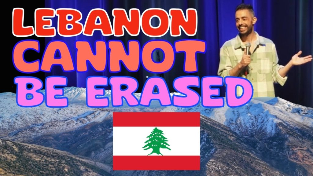 LEBANON CANNOT BE ERASED | STAND UP COMEDY