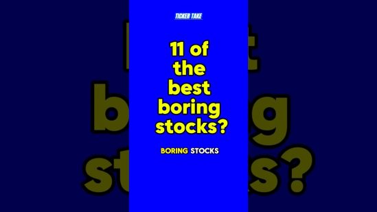 11 of the best boring stocks?
