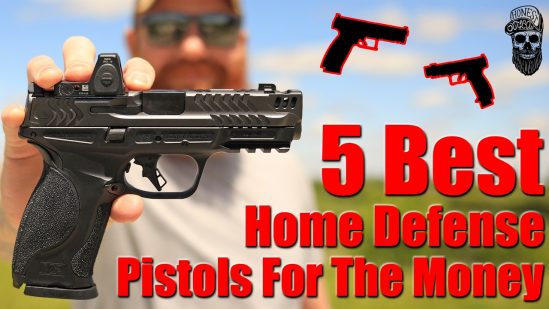 5 Best Home Defense Pistols For The Money