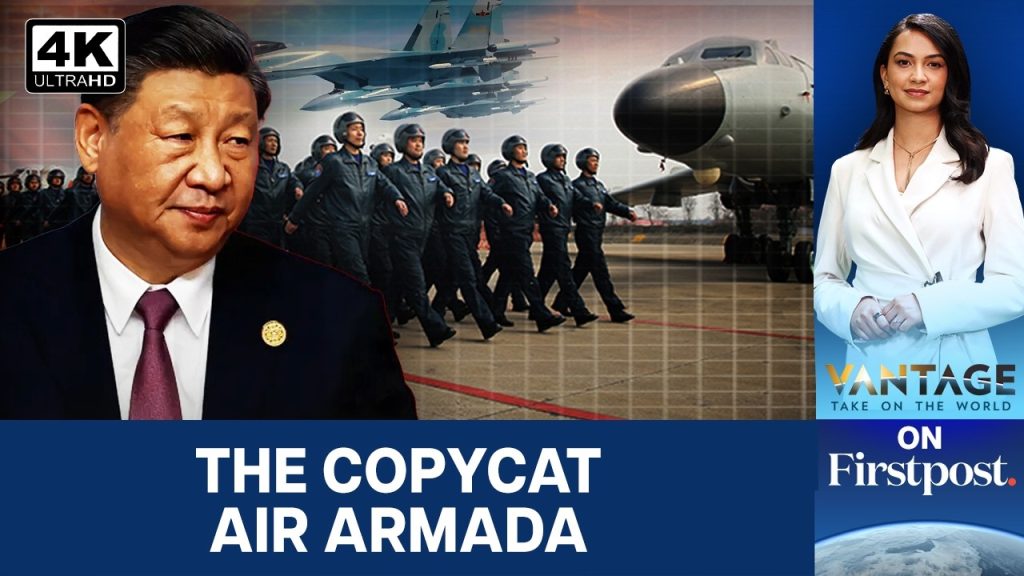 How China Stole Russian Technology to Become the Second-Biggest Air Force | Vantage on Firstpost