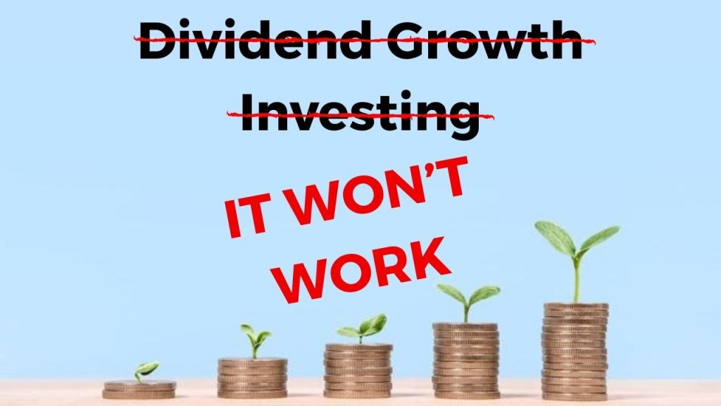 You’ll Never Live Off Dividends With Dividend Growth Investing