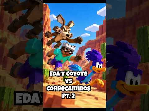 Coyote y Eda vs correcaminos pt2 @Lunwi #minecraft #minecraftshorts #humorviral #humor #mods #eda